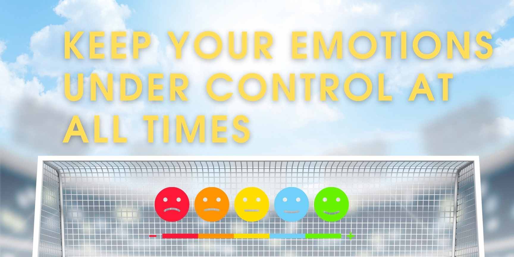 keep your emotions